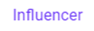 Influencer